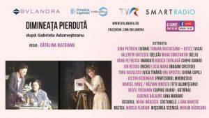 Dimineata pierduta Teatrul „Lucia Sturdza Bulandra” București,