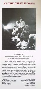 La țigănci după Mircea Eliade, regia: Alexander Hausvater, Teatrul „Odeon” București, premiera: 22 iunie 1993 © Mugur Avrunesc, La țigănci... cu Popescu, ediție revăzută și adăugită, Editura Oscar Print, București, 2021, p. 29